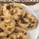 chocolate chip pistachio cookies pinterest image