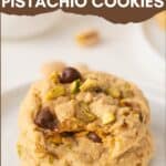 chocolate chip pistachio cookies pinterest image